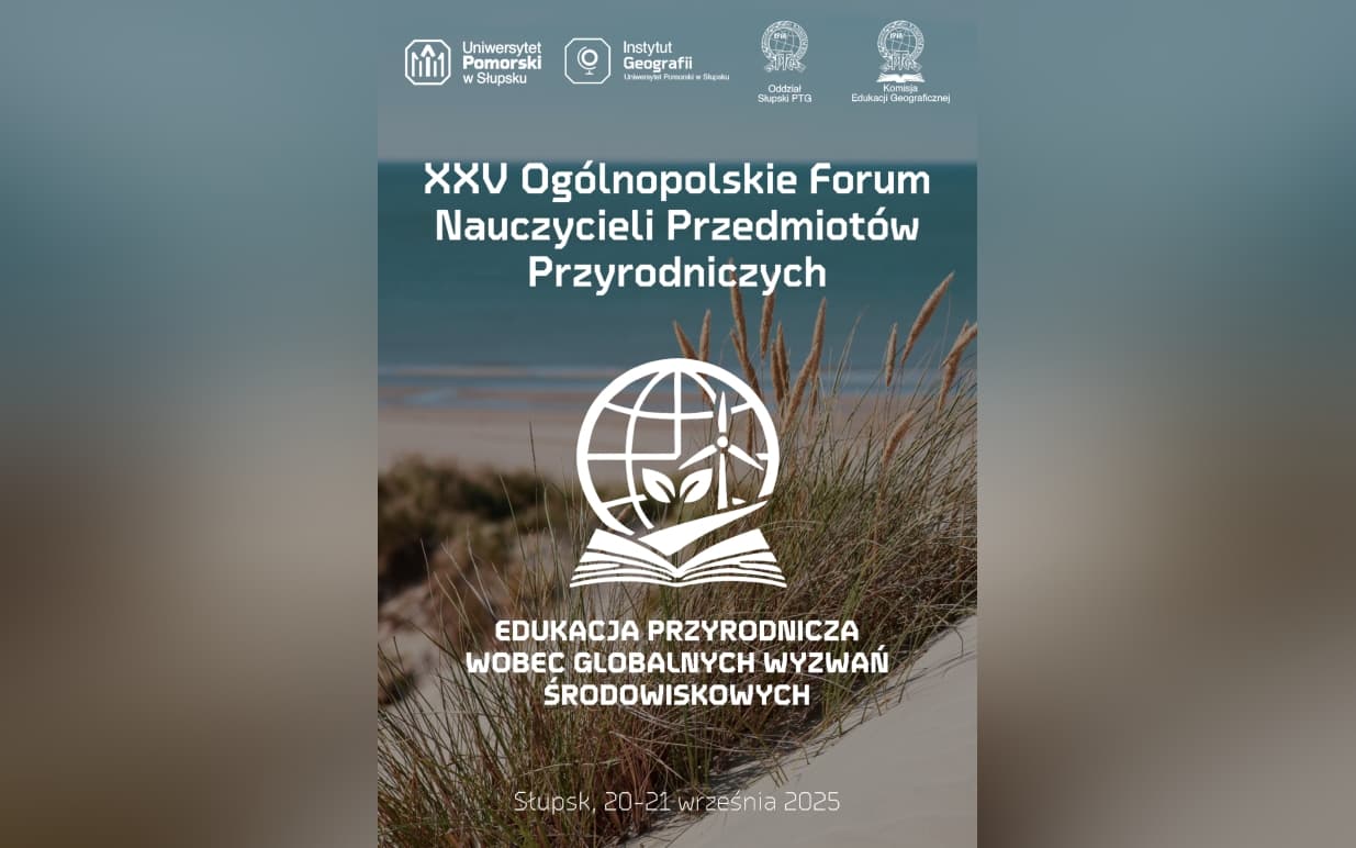 XXV Ogólnopolskie Forum Nauczycieli Przedmiotów Przyrodniczych