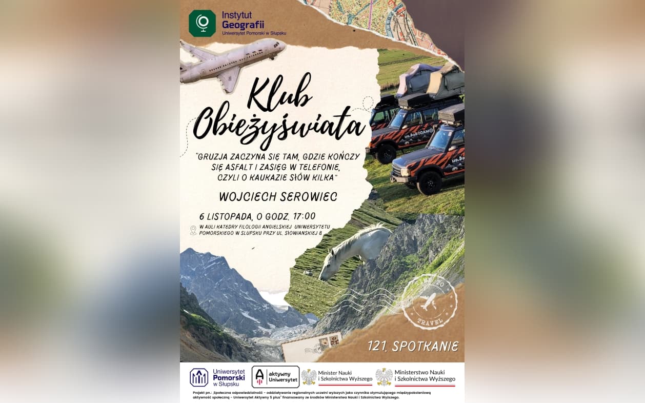 Gruzja zaczyna się tam, gdzie kończy się asfalt i zasięg w telefonie czyli o Kaukazie słów kilka (121. spotkanie Klubu Obieżyświata)